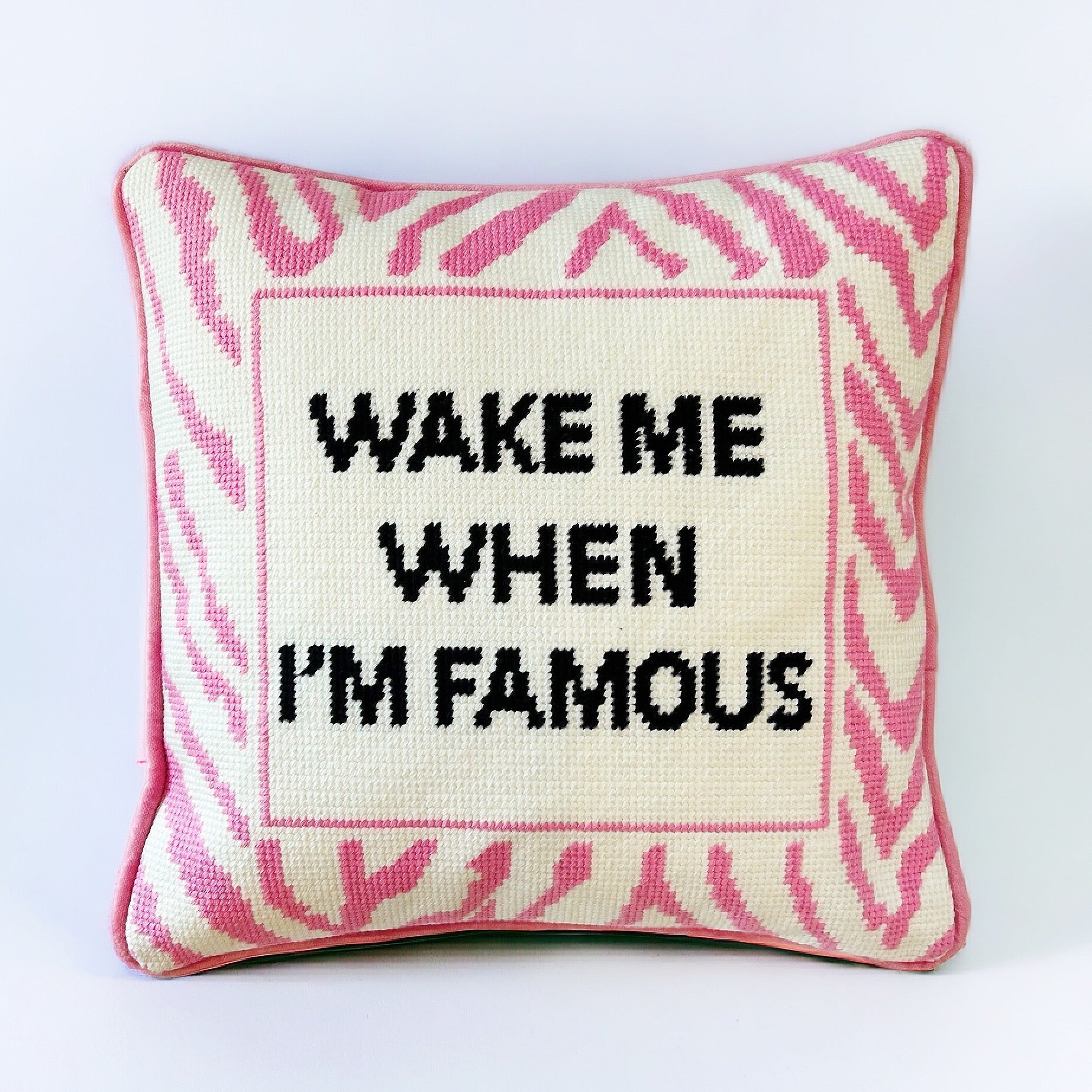 Hooked  Wake me up When I'm Famous Throw Pillow