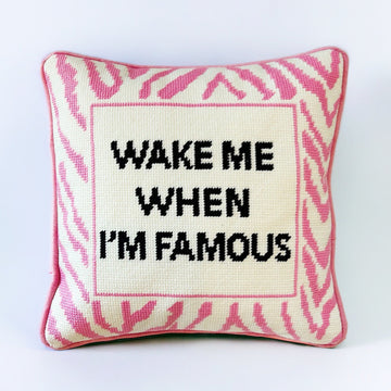 Hooked  Wake me up When I'm Famous Throw Pillow